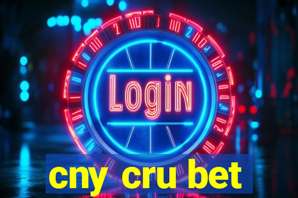 cny cru bet